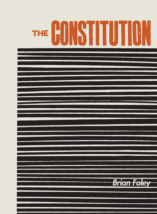 Brian Foley – The Constitution